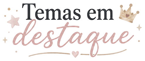 Temas em destaque